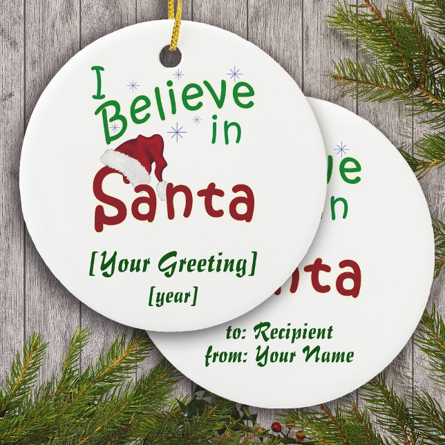 I Believe in Santa Christmas Ceramic Ornament (Creator Uploaded)