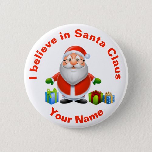 I Believe in Santa Claus Christmas Badge Button