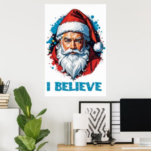 I Believe in Santa Claus Graffiti Style Design Poster