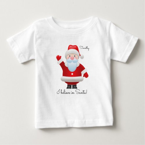 I believe in Santa Funny Santa Claus Christmas Baby T_Shirt