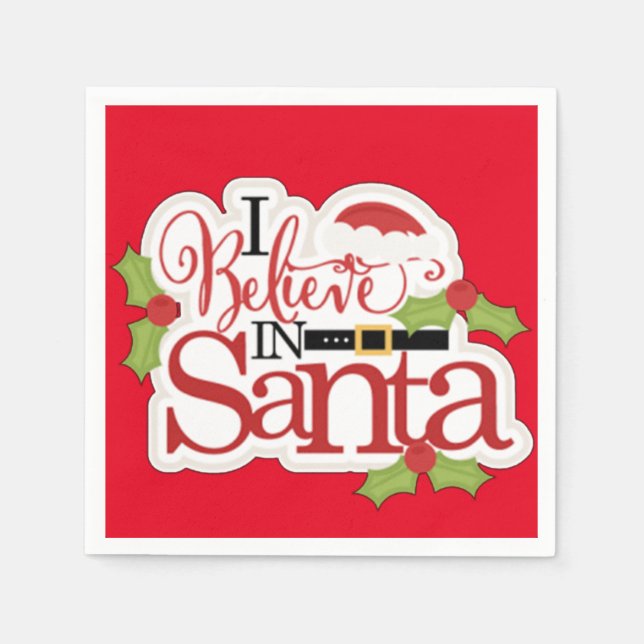 I Believe In Santa Napkins (Front)