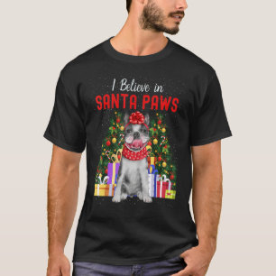 I Believe In Santa Paws Cute French Bulldog Chri T-Shirt