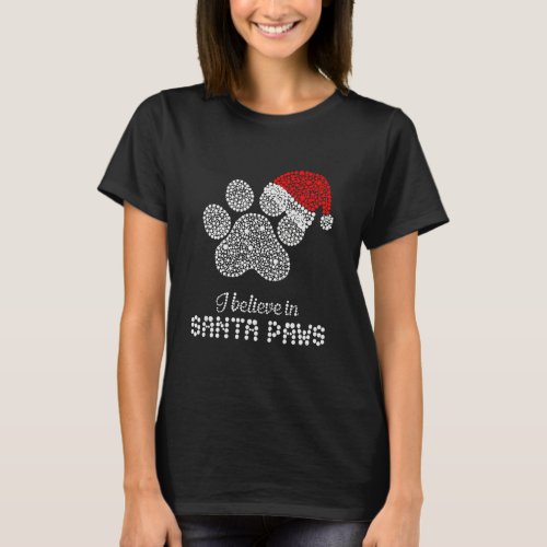I Believe In Santa Paws With Christmas Hat T_Shirt