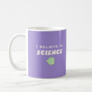 I Believe In Science Coffee Mug