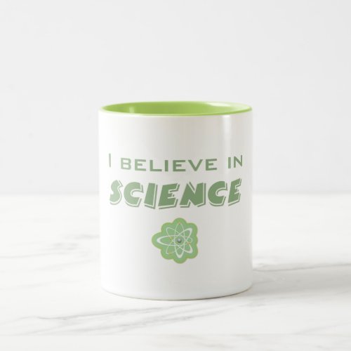 I Believe In Science Two_Tone Coffee Mug