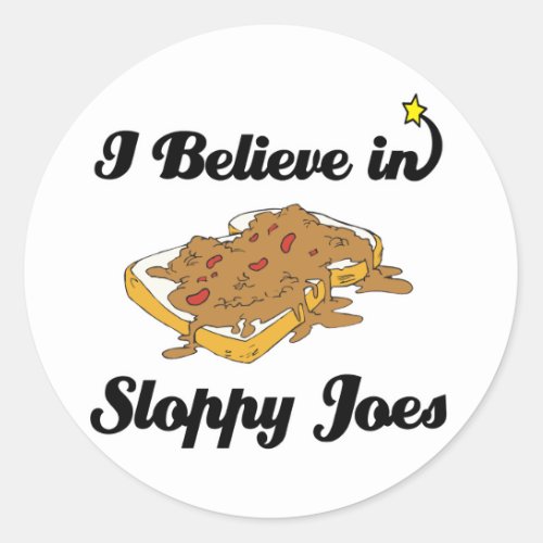 i believe in sloppy joes classic round sticker