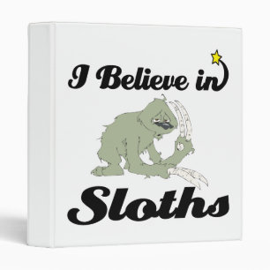 i believe in sloths binder