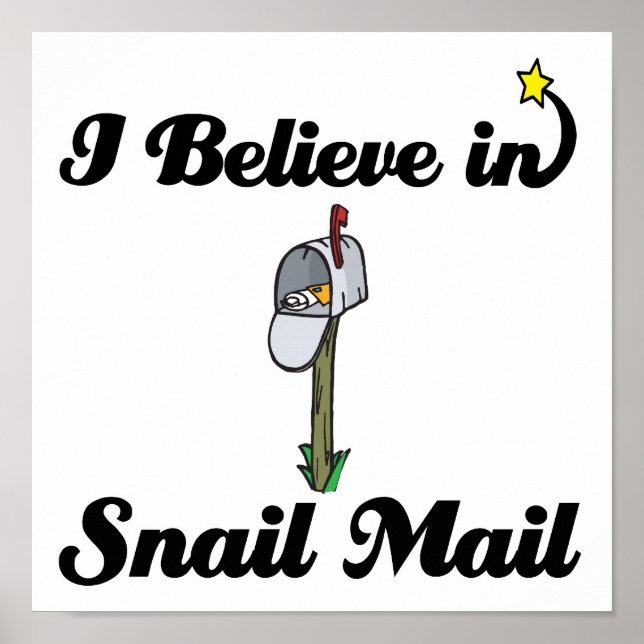 i believe in snail mail poster (Front)