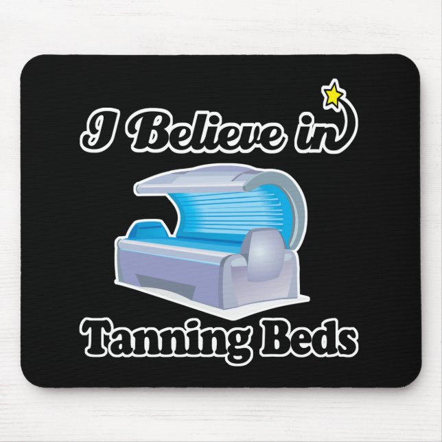 i believe in tanning beds mouse pad (Front)