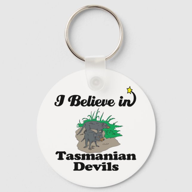 i believe in tasmanian devils keychain (Front)