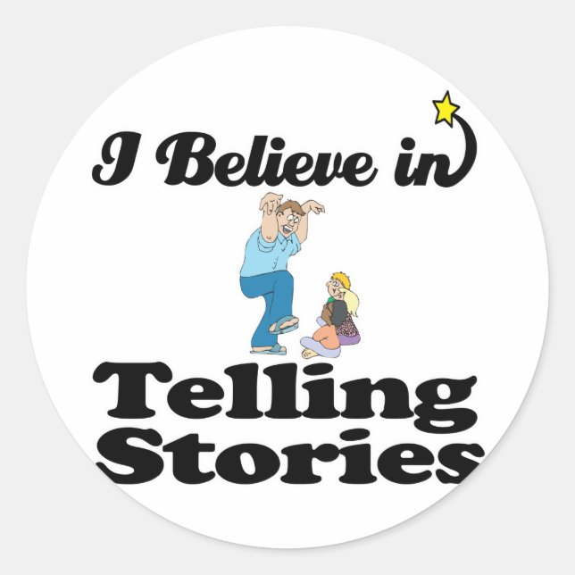 i believe in telling stories classic round sticker (Front)