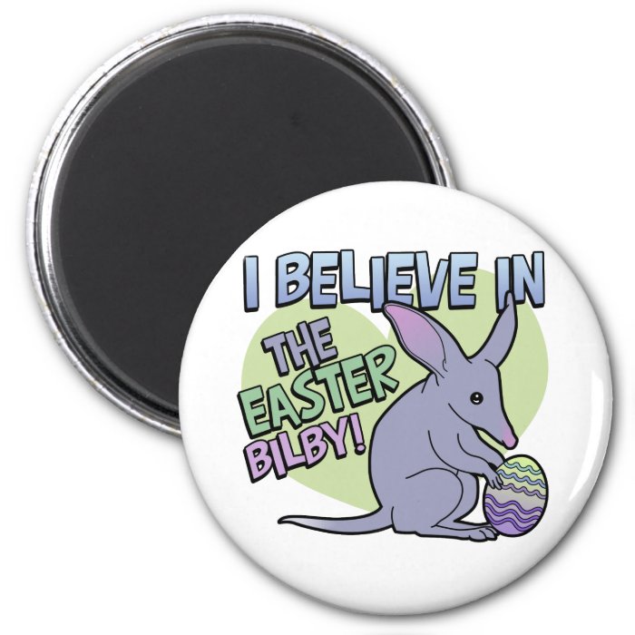 I Believe in the Easter Bilby Fridge Magnet