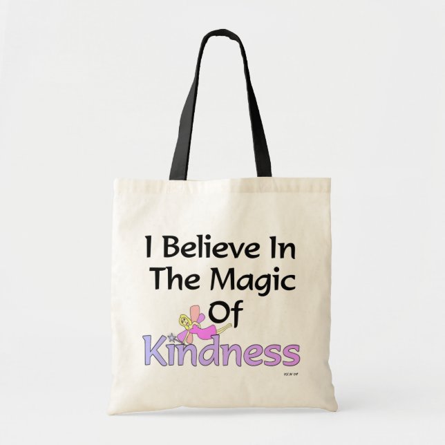 I Believe In The Magic Of Kindness Fairy Tote Bag (Front)