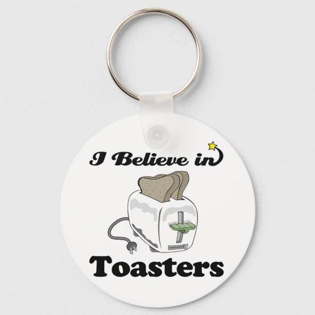 i believe in toasters keychain (Front)