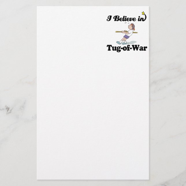 i believe in tug of war stationery (Front)