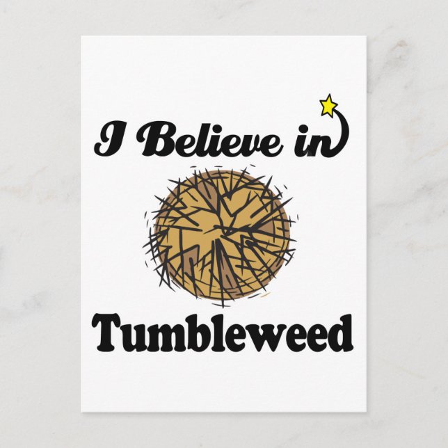 i believe in tumbleweed postcard (Front)