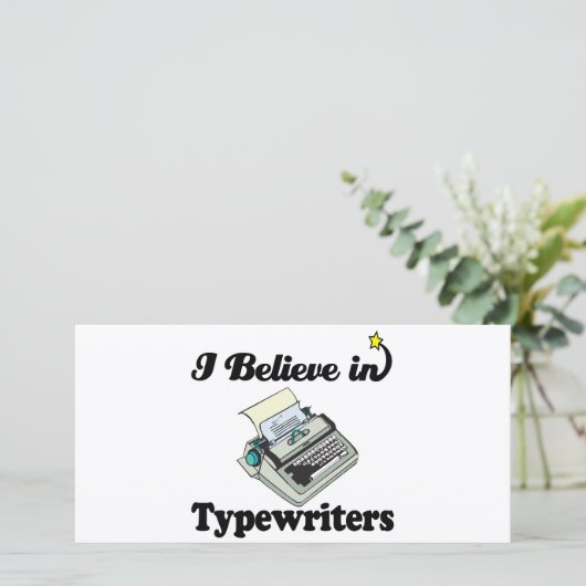 i believe in typewriters (Standing Front)