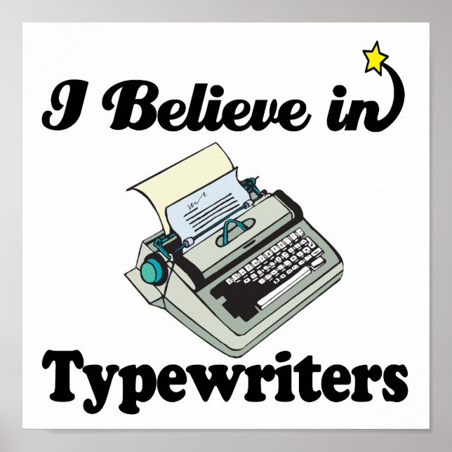 i believe in typewriters poster (Front)