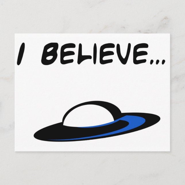 I Believe in UFO's Postcard (Front)