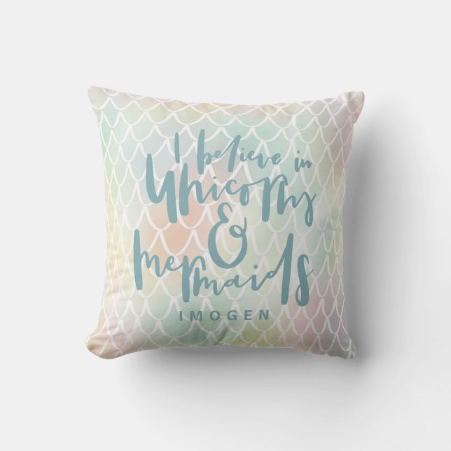 I BELIEVE IN UNICORNS AND MERMAIDS SEA BLUE THROW PILLOW (Front)