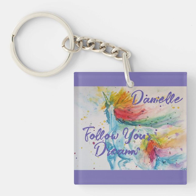 I Believe In Unicorns Rainbow Follow Your Dreams Keychain (Front)