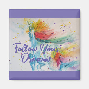 I Believe In Unicorns Rainbow Follow Your Dreams Magnet