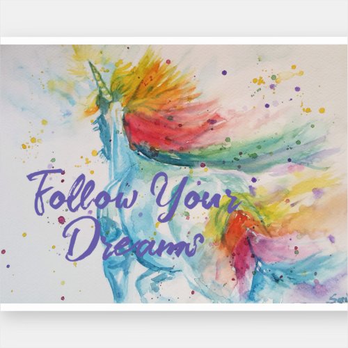 I Believe In Unicorns Rainbow Follow Your Dreams Sticker