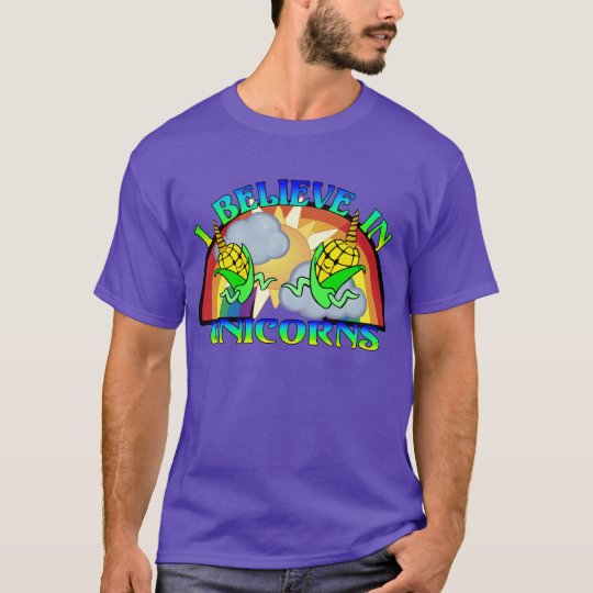 I Believe In Unicorns T-Shirt