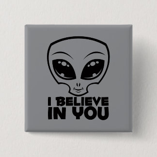 I Believe In You Alien In Black Line Button