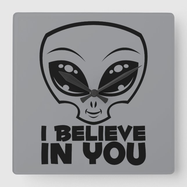 I Believe In You Alien In Black Line Square Wall Clock (Front)