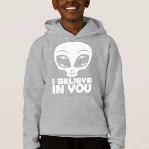 I Believe In You Alien In White Hoodie