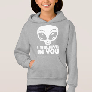 I Believe In You Alien In White Hoodie