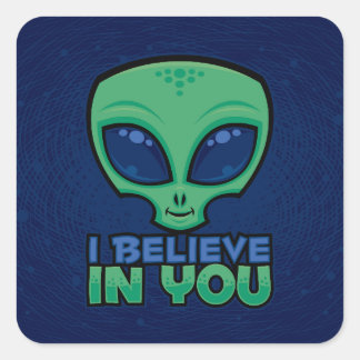 I Believe In You Friendly Cartoon Alien Square Sticker