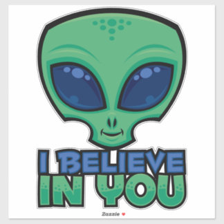 I Believe In You Friendly Cartoon Alien Sticker