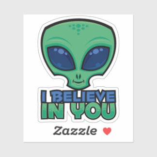 I Believe In You Friendly Cartoon Alien Sticker