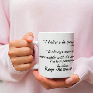 I Believe In You - Motivational Ceramic Mug - Dail