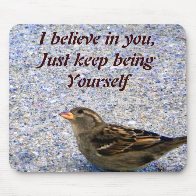 I believe in you_ Mousepad (Front)