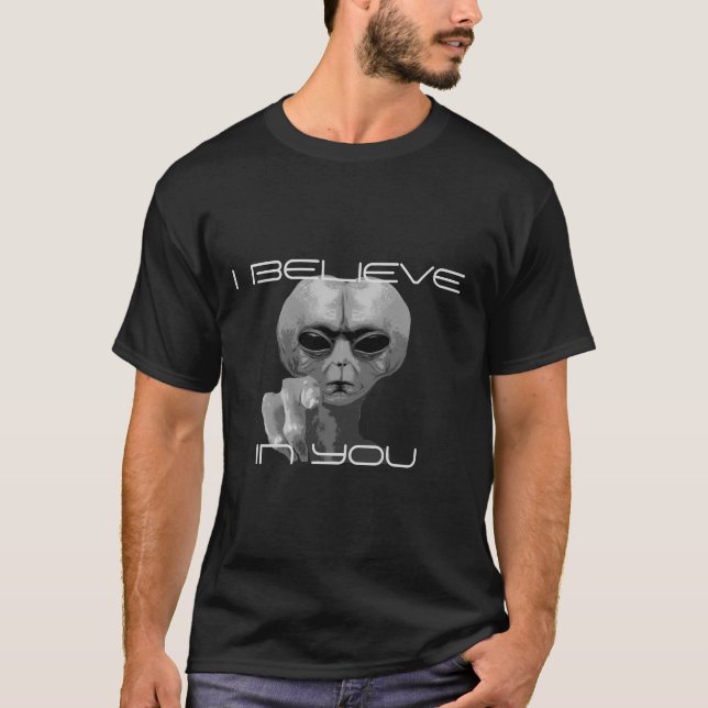 I BELIEVE IN YOU T-Shirt (Front)