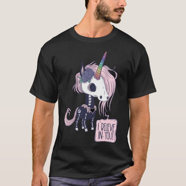 I Believe In You Unicorn T-Shirt (Front)