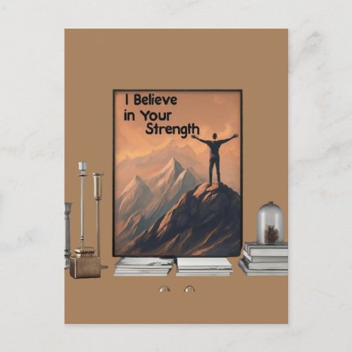 I believe in your Strength Postcard