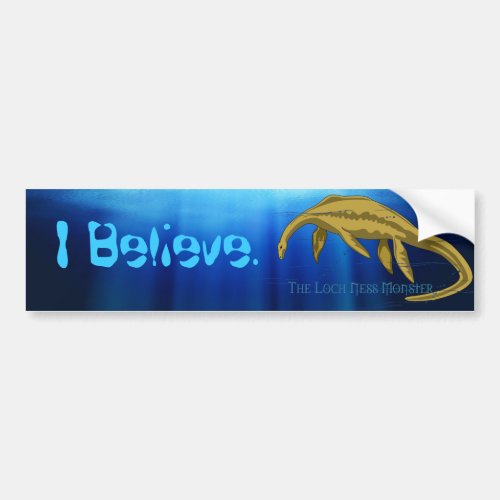 I Believe Loch Ness Monster Bumper Sticker