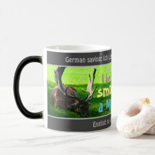 I believe me smooches a moose - silly German Color Morph Mug
