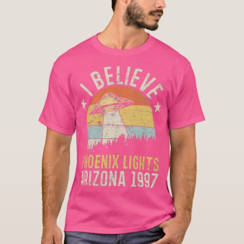I Believe Phoenix Lights Arizona 1997 T_Shirt