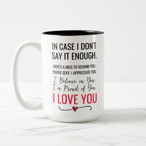 I Believe Proud Love You Anniversary Two_Tone Coffee Mug