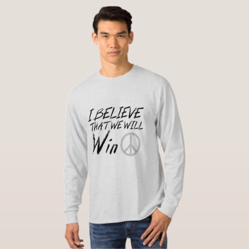 I Believe that we will win  Mada  MLKday T_Shirt