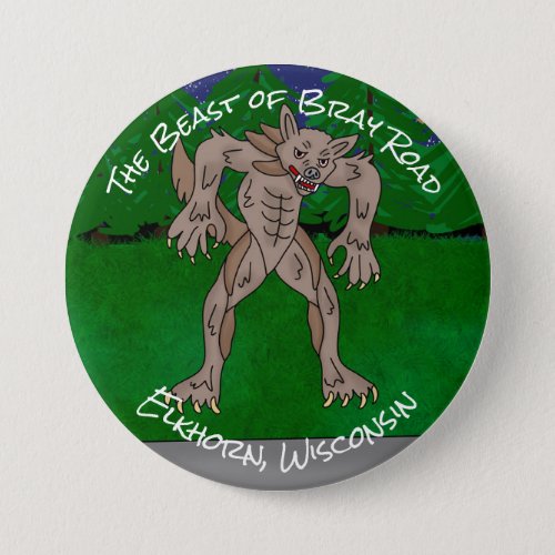 I Believe  The Beast of Bray Road  Button