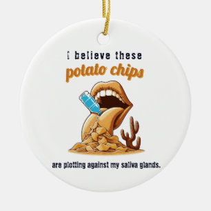 I believe these potato chips are plotting against  ceramic ornament