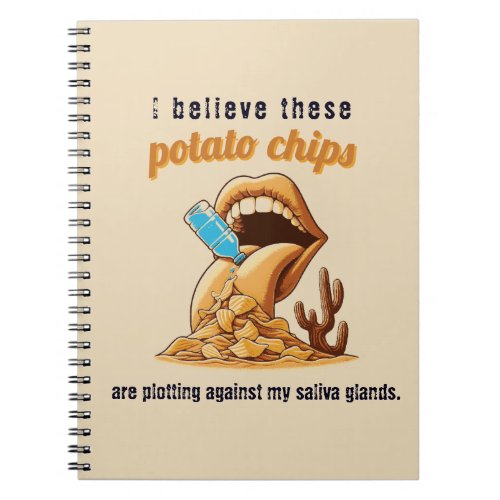 I believe these potato chips are plotting against  notebook