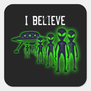 I believe UFO and Aliens Sticker