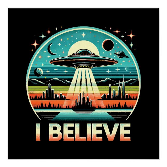 I believe - UFO Poster (Front)